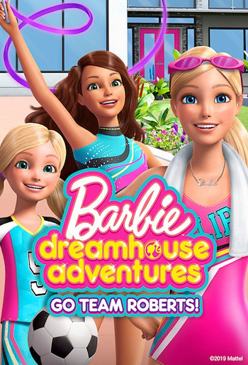 Xem Phim Barbie Dreamhouse Adventures: Go Team Roberts (Phần 1) Vietsub HD Online